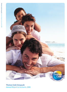 Thomas Cook Group Plc Annual Report & Accounts 2008 We Are