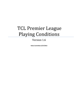 TCL Premier League Playing Conditions Version 1.6