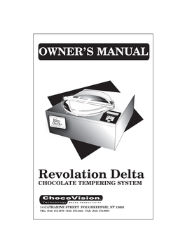 Revolation Delta CHOCOLATE TEMPERING SYSTEM