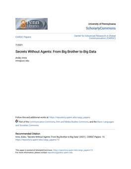 Secrets Without Agents: from Big Brother to Big Data