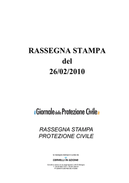 RASSEGNA STAMPA Del 26/02/2010 Sommario Rassegna Stampa Dal 25-02-2010 Al 26-02-2010