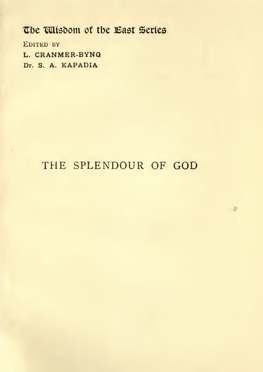 The Splendour of God : Being Extracts from the Sacred Writings of the Bahais