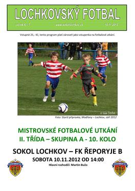 Lochkovský Fotbal 10.11.2012