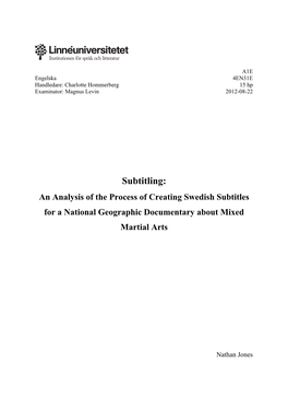 Subtitling: an Analysis of the Process of Creating Swedish Subtitles for a National Geographic Documentary About Mixed Martial Arts