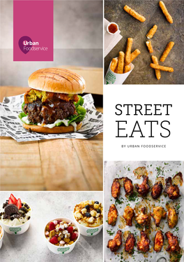 Street Eats by Urban Foodservice Welcome to Your Guide to Street Food