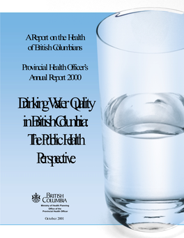 Provincial Health Officer’S Annual Report 2000 Drinking Water Quality in British Columbia: the Public Health Perspective