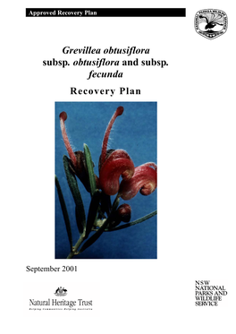 Grevillea Obtusiflora Subsp. Obtusiflora and Subsp. Fecunda Recovery Plan