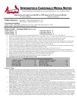 Springfield Cardinals Media Notes Game #52  Home Game #28  Away Game #24  Friday, July 2, 2021  7:05Pm