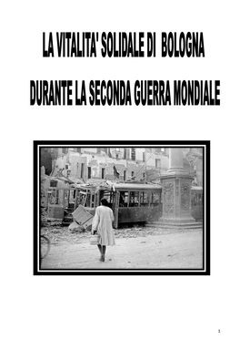 Testo Determinato Dalla Guerra, Contesto Che Sembrava Favorire in Tutto E Per Tutto Il Volere Totalitario Del Regime Nazi-Fascista