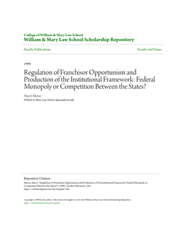 Regulation of Franchisor Opportunism and Production of the Institutional Framework: Federal Monopoly Or Competition Between the States? Alan J