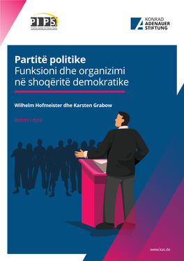 Partitë Politike Funksioni Dhe Organizimi Në Shoqëritë Demokratike