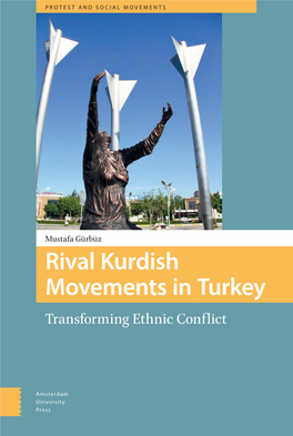 Rival Kurdish Movements in Turkey: Transforming Ethnic Conflict Explores the Conditions That Encourage Non-Violent Civic Engagement in Emerging Civil Societies