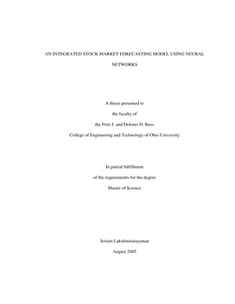 AN INTEGRATED STOCK MARKET FORECASTING MODEL USING NEURAL NETWORKS a Thesis Presented to the Faculty of the Fritz J. and Dolores