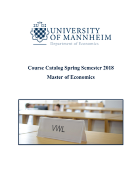 Course Catalog Spring Semester 2018 Master of Economics