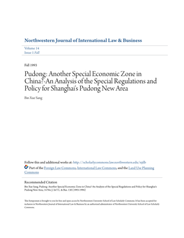 Pudong: Another Special Economic Zone in China?-An Analysis of the Special Regulations and Policy for Shanghai's Pudong New Area Bin Xue Sang