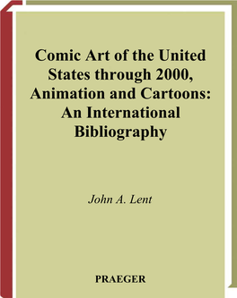 Comic Art of the United States Through 2000, Animation and Cartoons: an International Bibliography