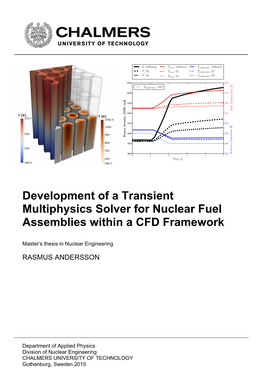 Development of a Transient Multiphysics Solver for Nuclear Fuel Assemblies Within a CFD Framework
