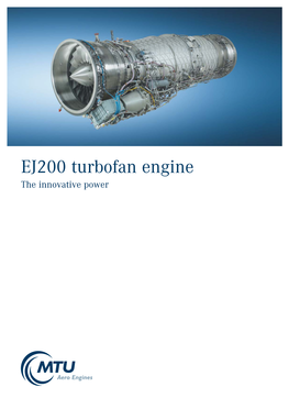 EJ200 Turbofan Engine the Innovative Power EJ200 – Technology Features