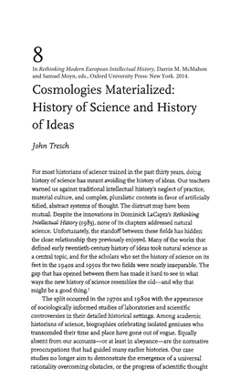 Cosmologies Materialized: History of Science and History of Ideas