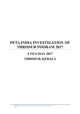 Peta India Investigation of Thrissur Pooram 2017 4 to 6 May 2017 Thrissur, Kerala