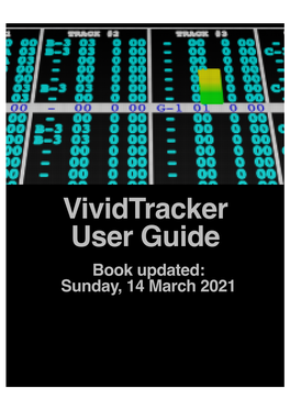 Vividtracker User Guide Book Updated: Sunday, 14 March 2021 Preface