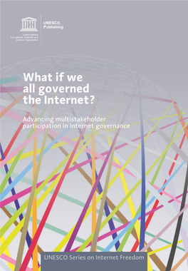 What If We All Governed the Internet?