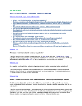 INFECTIVE ENDOCARDITIS—FREQUENTLY ASKED QUESTIONS Return to Oral Health Topic: Infective Endocarditis • Where Can I Find