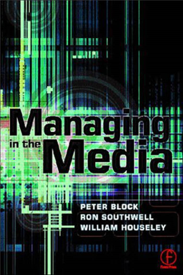 Managing in the Media Peter Block