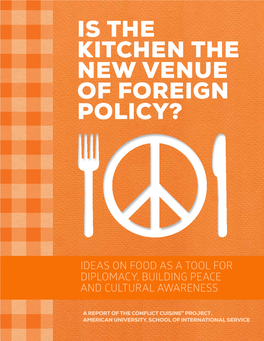 Is the Kitchen the New Venue of Foreign Policy?