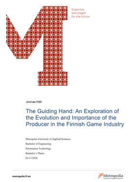 The Guiding Hand: an Exploration of the Evolution and Importance of the Producer in the Finnish Game Industry