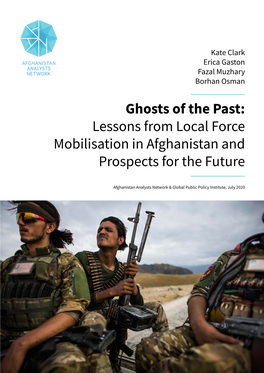 Ghosts of the Past: Lessons from Local Force Mobilisation in Afghanistan and Prospects for the Future