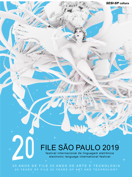 FILE SÃO PAULO 2019 Festival Internacional De Linguagem Eletrônica Electronic Language International Festival Imagem Da Capa | Cover Image