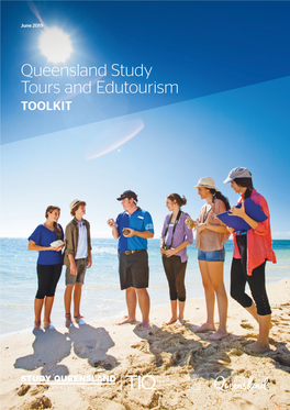 Study Tours and Edutourism TOOLKIT THIS PAGE: Students Learning Beach Safety, Gold Coast COVER: Eco-Guide with Students, Green Island Table of Contents