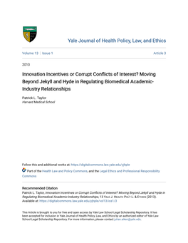 Innovation Incentives Or Corrupt Conflicts of Interest? Moving Beyond Jekyll and Hyde in Regulating Biomedical Academic- Industry Relationships