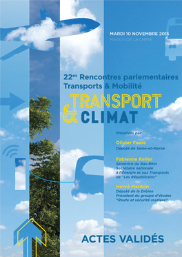 Transports & Mobilité TRANSPORT &CLIMAT Présidées Par