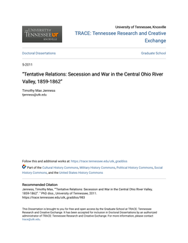 “Tentative Relations: Secession and War in the Central Ohio River Valley, 1859-1862”