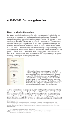 Del 4. 1945-1972: Den Evangske Orden I