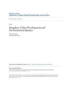 Bangalore: Urban Development and Environmental Injustice Mayrah Udvardi Mudvardi@Wellesley.Edu