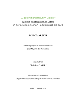 Das Funktioniert Nur Im Dialekt“ Dialekt Als Literarisches Mittel in Der Österreichischen Populärmusik Ab 1970