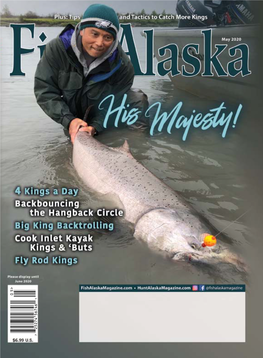 May 2020 Fishalaskamagazine.Com 1 Volume 21 • Issue 5 • May 2020