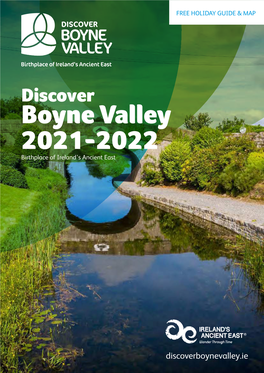Discover Boyne Valley 2021-2022 Birthplace of Ireland’S Ancient East