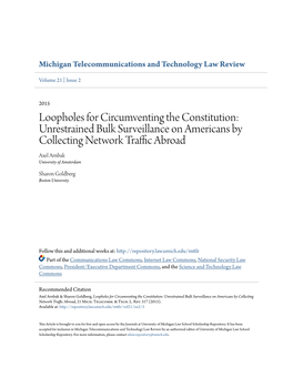 Loopholes for Circumventing the Constitution: Unrestrained Bulk Surveillance on Americans by Collecting Network Traffic Abroad Axel Arnbak University of Amsterdam