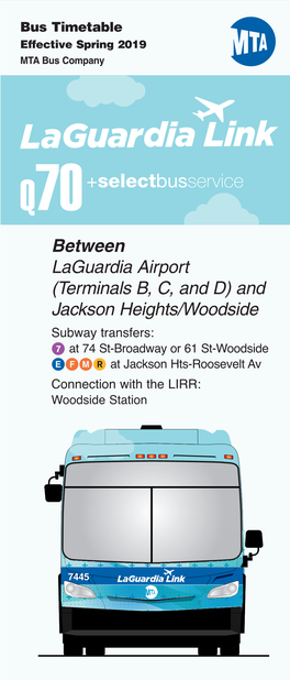 Laguardia Link Q70 Select Bus Service Weekday Between Laguardia Airport and Jackson Heights/Woodside