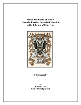 Music and Books on Music from the Russian Imperial Collection in the Library of Congress
