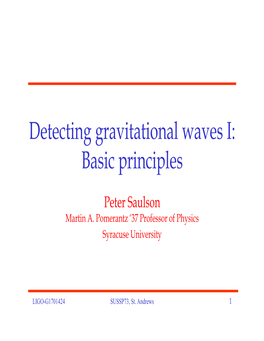 Detecting Gravitational Waves I: Basic Principles