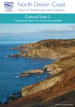 North Devon Coast Areas of Outstanding Natural Beauty Cultural Trails 2 3 Self-Guided Walks in the North Devon AONB