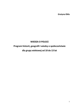 WIEDZA O POLSCE Program Historii, Geografii I Wiedzy O Społeczeństwie Dla Grupy Wiekowej Od 10 Do 13 Lat