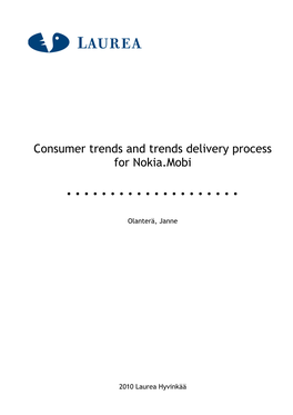 Consumer Trends and Trends Delivery Process for Nokia.Mobi