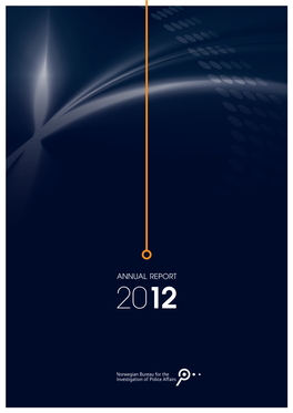 ANNUAL REPORT 2012 COPY the Norwegian Bureau for the Investigation of Police Affairs