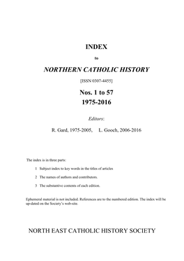 INDEX NORTHERN CATHOLIC HISTORY Nos. 1 to 57 1975-2016